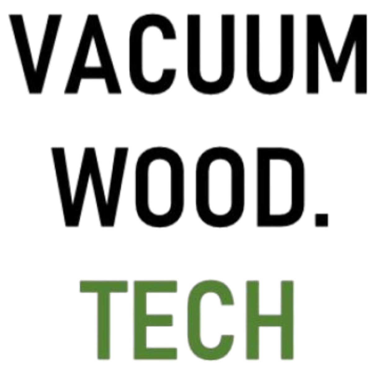 Vacuum Wood.Tech